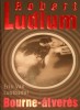 Ludlum, Robert : Bourne-átverés