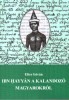 Elter István : Ibn Hayyán a kalandozó magyarokról