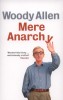 Allen, Woody : Mere Anarchy