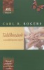 Rogers, Carl R. : Találkozások - A személyközpontú csoport