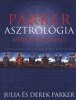 Parker, Julia - Parker, Derek : Parker Asztrológia /bővített kiadás/