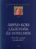 Érszegi Géza (szerk.) : Árpád-kori legendák és intelmek - Szentek a magyar középkorból I.