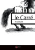 le Carré, John : Az üldözött