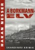 Nesser, Hakan : A Borkmann-elv - Skandináv krimik sorozat