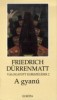 Dürrenmatt, Friedrich  : A gyanú - Válogatott elbeszélések 2.