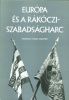 Benda Kálmán (szerk.) : Európa és a Rákóczi-szabadságharc