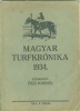 Őszi Kornél (szerk.) : Magyar turfkrónika 1934