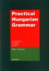 Törkenczy Miklós : Practical Hungarian Grammar