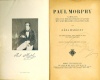 Maróczy, Géza : Paul Morphy Sammlung der von ihm gespielten Partien mit ausführlichen Erlauterngen