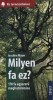 Mayer, Joachim : Milyen fa ez? 