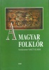 Voigt Vilmos (szerk.) : A magyar folklór