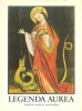 Voragine, Jacobus de : Legenda aurea - Szentek csodái és szenvedései
