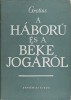 Grotius, Hugo : A háború és a béke jogáról I-III. kötet.- De Jure Belli ac Pacis Libri Tres. 