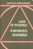 Tocqueville, Alexis de : A demokrácia Amerikában - Válogatás.