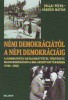Pallai Péter - Sárközi Mátyás : Némi demokráciától a népi demokráciáig (1945-1948)