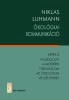 Luhmann, Niklas : Ökológiai kommunikáció. Képes-e felkészülni a modern társadalom az ökológiai veszélyekre?