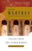 Mahfouz, Naguib  : Voices from the Other World. Ancient Egyptian Tales
