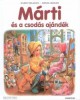 Delahaye, Gilbert - Marcel Marlier : Márti és a csodás ajándék