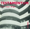 Wright, Frank Lloyd : Testamentum