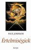 Johnson, Paul : Értelmiségiek