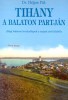 Héjjas Pál : Tihany a Balaton partján (Régi balatoni levelezőlapok a század első feléből)