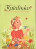 Forrai Katalin (szerk.) : Katalinka. Dalok és játékok kicsinyeknek