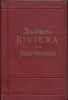 Baedeker, Karl : Riviera, Südöstliches Frankreich, Korsika, Oberitalienische Seen, Bozen, Meran, Gernfer See. Handbuch für Reisende von - - .