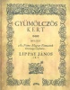 Lippay János : Gyümölczös kert. Reprint kiadás.
