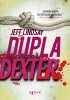 Lindsay, Jeff : Dupla Dexter