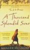 Hosseini, Khaled  : A Thousand Splendid Suns