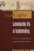 Capra, Fritjof : Leonardo és a tudomány. Utazás a reneszánsz géniusz gondolatainak birodalmába.