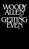 Allen, Woody  : Getting Even