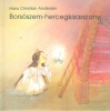 Andersen, Hans Christian : Borsószem-hercegkisasszony