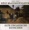 Ernst József : Régi magyar fogatok - Alte ungarische kutschen
