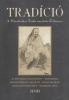 Baranyi Tibor Imre - Horváth Róbert (szerk.) : Tradíció. A Metafizikai Tradicionalitás Évkönyve MMII.