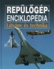 Reviczky Béla (szerk.) : Repülőgép-enciklopédia / Látvány és technika