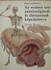 Bevan, James : Képes anatómia...Az emberi test anatómiájának és élettanának képeskönyve