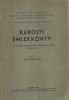 Vasady Béla (szerk.) : Károlyi emlékkönyv. A vizsolyi biblia megjelenésének háromszázötvenedik évfordulójára. 