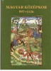 Nagy Gábor (szerk.) : Magyar középkor, 997-1526