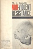 Gandhi, M. K. : Non-Violent Resistance (Satyagraha)