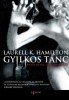Hamilton, Laurell K. : Gyilkos tánc. Anita Blake, Vámpírvadász 6.