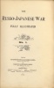 The Russo-Japanese War. Fully illustrated. Vol. 1. : 