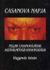 Hagymás István : Casanova napja - Fellini Casanovájának asztrálmítoszi vonatkozásai.