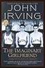 Irving, John  : The Imaginary Girlfriend
