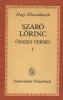 Szabó Lőrinc : - - Összes versei I-II.