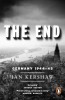 Kershaw, Ian : The End. Hitler's Germany, 1944-45.