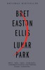 Ellis, Bret Easton : Lunar Park