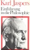 Jaspers, Karl : Einführung in die Philosophie