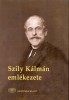 Gazda István (szerk.) : Szily Kálmán emlékezete (1838–1924) - Tudományos munkásságának kronológiája