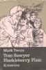 Mark Twain : Tom Sawyer ; Huckleberry Finn